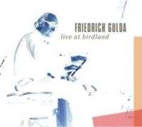 Gulda Friedrich - Live At Birdland in the group CD / Jazz at Bengans Skivbutik AB (3043246)