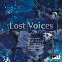 O Connell Bill - Lost Voices in the group CD / Jazz at Bengans Skivbutik AB (3043494)