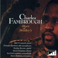 Fambrough Charles - Blues At Bradleys in the group CD / Jazz at Bengans Skivbutik AB (3043495)