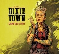 Dixie Town - Same Old Story in the group VINYL / Blues,Jazz at Bengans Skivbutik AB (3044200)