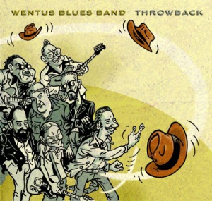 Wentus Blues Band - Throwback in the group CD / Blues,Jazz at Bengans Skivbutik AB (3049886)