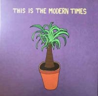 Modern Times - This Is The Modern Times in the group CD / Pop-Rock at Bengans Skivbutik AB (3049918)