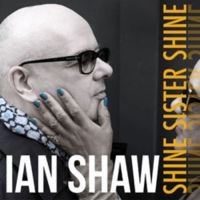 Shaw Ian - Shine Sister Shine in the group CD / Upcoming releases / Övrigt at Bengans Skivbutik AB (3050917)