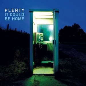 Plenty - It Could Be Home in the group OUR PICKS / Christmas gift tip CD at Bengans Skivbutik AB (3052029)