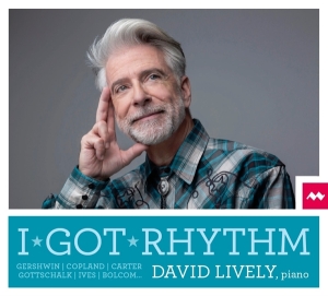 David Lively - I Got Rhythm in the group CD / Klassiskt,Övrigt at Bengans Skivbutik AB (3052053)