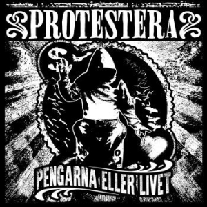 Protestera - Pengarna Eller Livet in the group VINYL / Rock at Bengans Skivbutik AB (3082476)