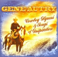 Autry Gene - Cowboy Hymns & Songs Of Inspiration in the group CD / Country at Bengans Skivbutik AB (3110497)