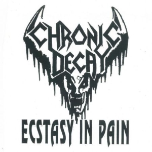 Chronic Decay - Ecstasy In Pain (White Vinyl) in the group VINYL / Hårdrock/ Heavy metal at Bengans Skivbutik AB (3113915)