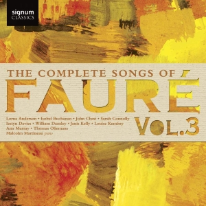 Fauré Gabriel - The Complete Songs, Vol. 3 in the group OUR PICKS / Christmas gift tip CD at Bengans Skivbutik AB (3117654)