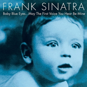 Sinatra Frank - Baby Blue Eyes (2Lp) in the group OTHER / -Start Sell2 at Bengans Skivbutik AB (3124581)