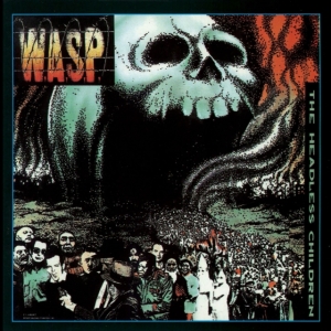 W.A.S.P. - Headless Children in the group OUR PICKS / Christmas gift tip CD at Bengans Skivbutik AB (3124979)