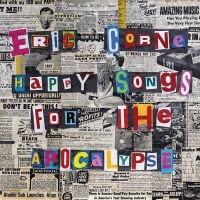 Corne Eric - Happy Songs For The Apocalypse in the group CD / Pop-Rock at Bengans Skivbutik AB (3186882)