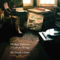 Mickey Galyean - My Daddy's Grass in the group CD / Country,Jazz at Bengans Skivbutik AB (3205369)