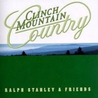 Stanley Ralph & Friends - Clinch Mountain Country in the group CD / Country at Bengans Skivbutik AB (3205374)