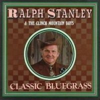 Stanley Ralph - Classic Bluegrass in the group CD / Country at Bengans Skivbutik AB (3205378)