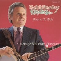 Ralph Stanley - Bound To Ride in the group CD / Country at Bengans Skivbutik AB (3205382)