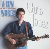 Jones Chris - A Few Words - The Best Of in the group CD / Country at Bengans Skivbutik AB (3205389)