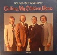 Country Gentlemen - Calling My Children Home in the group CD / Country at Bengans Skivbutik AB (3205402)