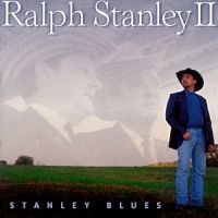 Stanley Ralph Ii - Stanley Blues in the group CD / Country at Bengans Skivbutik AB (3205450)