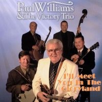 Williams Paul - I'll Meet You In Gloryland in the group CD / Country,Jazz at Bengans Skivbutik AB (3205458)