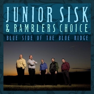 Sisk Junior & Rambler's Choice - Blue Side Of The Blue Ridge in the group OUR PICKS / Christmas gift tip CD at Bengans Skivbutik AB (3205492)