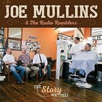 Mullins Joe - Story We Tell in the group CD / Country at Bengans Skivbutik AB (3205522)