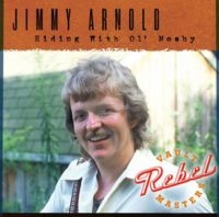 Arnold Jimmy - Riding With Ol' Mosby in the group CD / Country at Bengans Skivbutik AB (3205533)