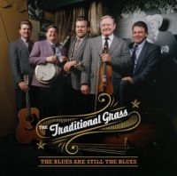 Traditional Grass - Blues Are Still The Blues in the group CD / Country,Jazz at Bengans Skivbutik AB (3205553)