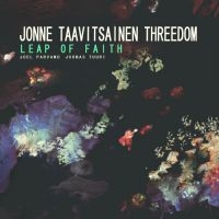 Taavitsainen Jonne And Threedom - Leap Of Faith in the group OUR PICKS / Christmas gift tip CD at Bengans Skivbutik AB (3207990)