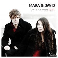 Mara And David - Once We Were Gods in the group CD / Jazz at Bengans Skivbutik AB (3208075)