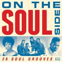 Various Artists - On The Soul Side:26 Soul Grooves in the group CD / Pop-Rock,RnB-Soul at Bengans Skivbutik AB (3210047)