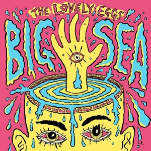 Lovely Eggs - Big Sea in the group VINYL / Rock at Bengans Skivbutik AB (3212112)