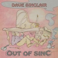 Sinclair Dave - Out Of Sinc in the group CD / Rock at Bengans Skivbutik AB (3223783)