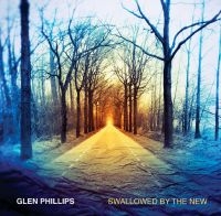 Phillips Glen - Swallowed By The New - Deluxe in the group CD / Pop-Rock at Bengans Skivbutik AB (3225064)