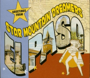 Star Mountain Dreamers - Greetings From El Paso (Reissue) in the group CD / Rock at Bengans Skivbutik AB (3225201)