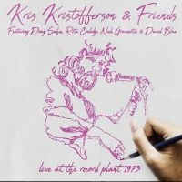 Kristofferson Kris & Friends - Live At The Record Planet 1973 (Fm) in the group CD / Pop-Rock at Bengans Skivbutik AB (3225218)