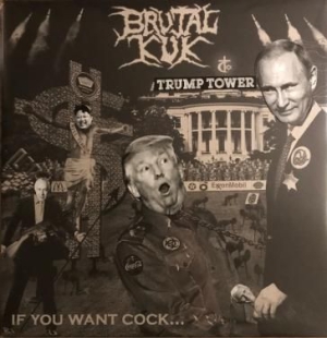 Brutal Kuk - If You Want Cock (Very Presidential in the group CD / Pop-Rock at Bengans Skivbutik AB (3225273)