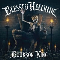 Blessed Hellride - Bourbon King in the group CD / Hårdrock at Bengans Skivbutik AB (3225509)