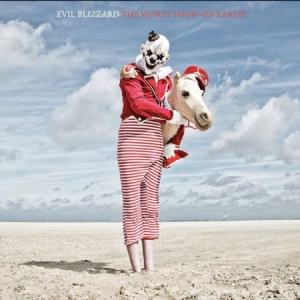 Evil Blizzard - Worst Show On Earth in the group VINYL / Rock at Bengans Skivbutik AB (3227689)