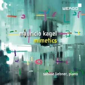 Kagel Mauricio - Mimetics in the group OUR PICKS / Christmas gift tip CD at Bengans Skivbutik AB (3232357)