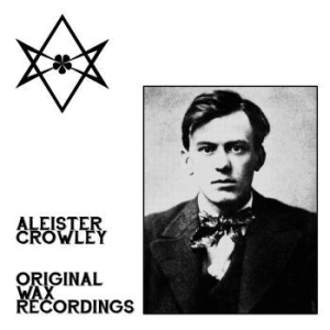 Crowley Aleister - Original Wax Recordings in the group VINYL / Pop at Bengans Skivbutik AB (3233567)