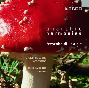 Cage John Frescobaldi Girolamo - Anarchic Harmonies in the group Externt_Lager /  at Bengans Skivbutik AB (3233610)