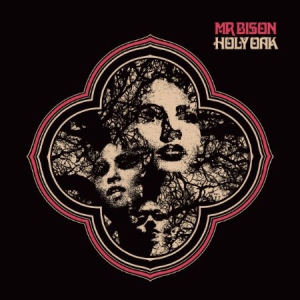 Mr Bison - Holy Oak in the group CD / Hårdrock/ Heavy metal at Bengans Skivbutik AB (3247644)