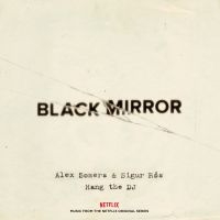 Somers. Alex & Sigur Ros - Black Mirror: Hang The Dj (Music Fr in the group CD / Film-Musikal,Pop-Rock at Bengans Skivbutik AB (3249385)