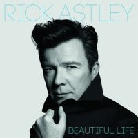 Rick Astley - Beautiful Life in the group OTHER / -Start CD at Bengans Skivbutik AB (3261689)