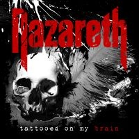 Nazareth - Tattooed On My Brain in the group CD / Hårdrock,Pop-Rock at Bengans Skivbutik AB (3266982)