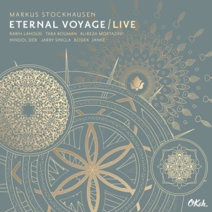 Stockhausen Markus - Eternal Voyage - Live in the group OTHER / MK Test 3 at Bengans Skivbutik AB (3266993)