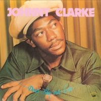 Clarke Johnny - Don?T Stay Out Late (180 G) in the group VINYL / Reggae at Bengans Skivbutik AB (3276049)