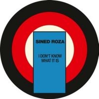 Sined Roza - I Don't Know What It Is in the group VINYL / Dance-Techno,Pop-Rock at Bengans Skivbutik AB (3277920)