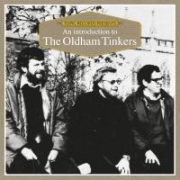 Oldham Tinkers - Introduction To... in the group CD / Elektroniskt,World Music at Bengans Skivbutik AB (3298589)